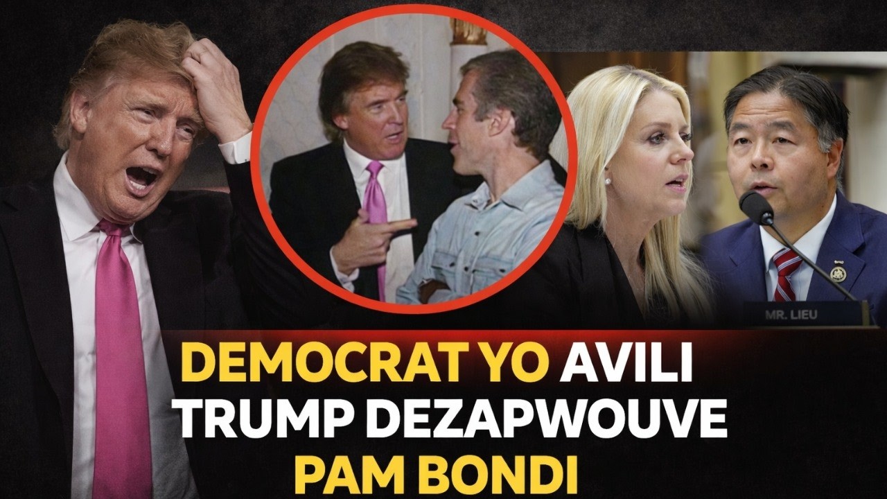 DEBLOZAY nan US Congress, DEMOKRAT AVILI TRUMP, DEZAPWOUVE PAM BONDI
