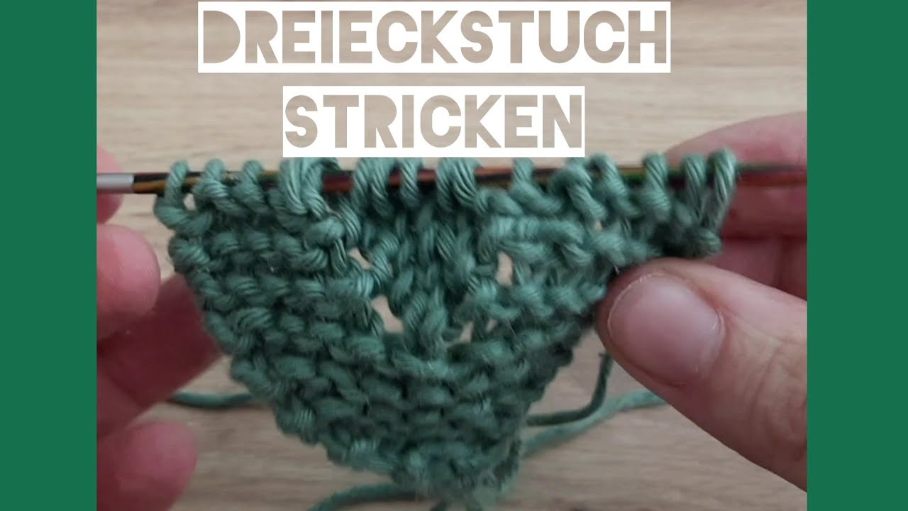 Stricken - Anleitung einfaches Dreieckstuch Nr. 01 | Anfänger/-in geeignet  #Stricken #dreieckstuch