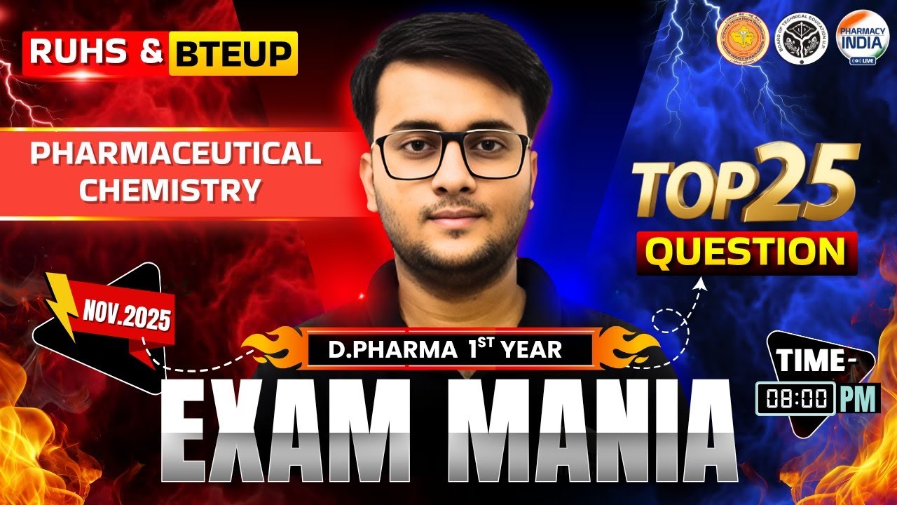 Pharmaceutical Chemistry | RUHS & BTEUP | Exam Mania | Top 25 Questions | D.Pharma 1st Year #dpharma