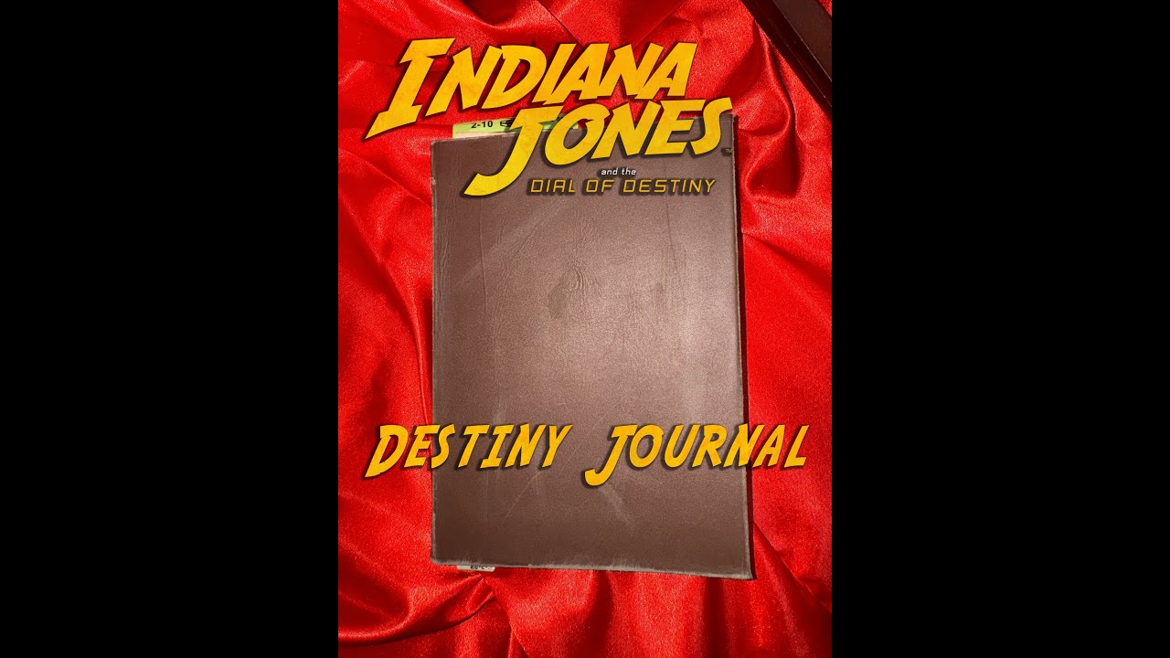 Indiana Jones and the Dial of Destiny - Destiny Journal