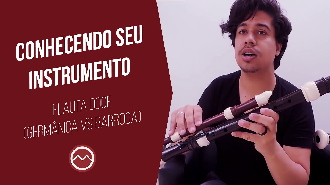 Conhecendo seu instrumento - Flauta doce (Germânica vs Barroca)