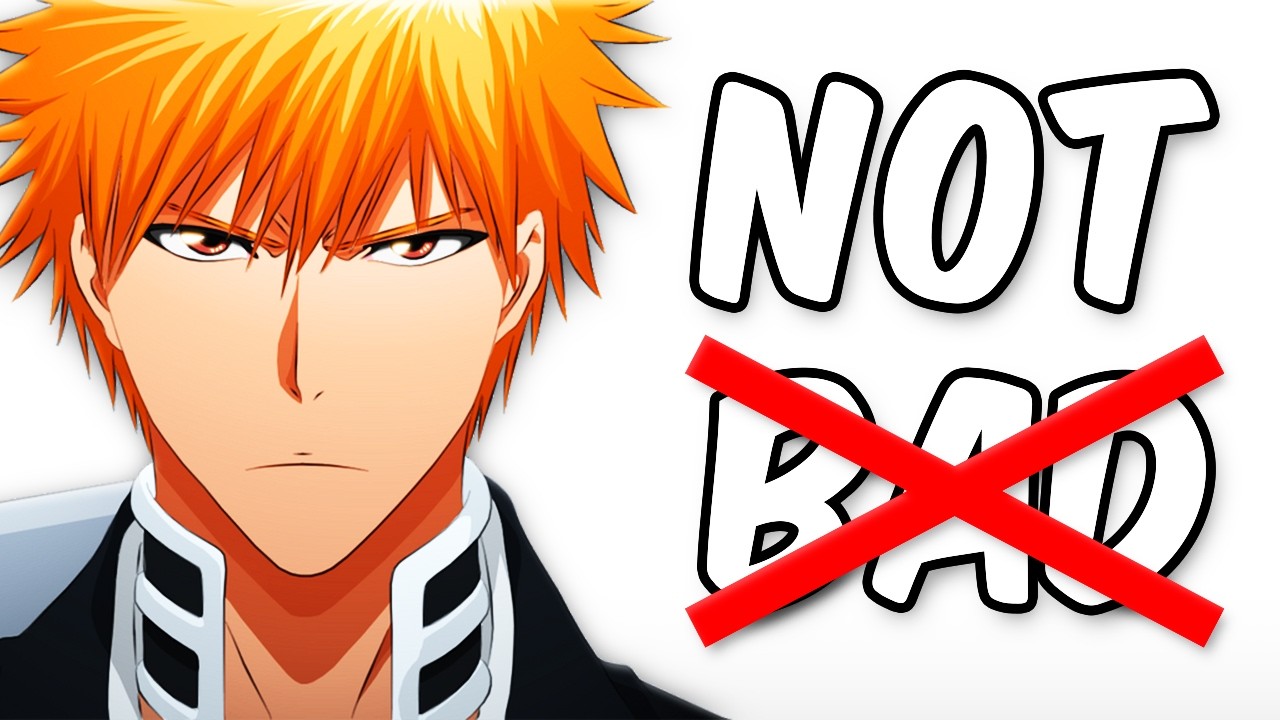 Bleach was NEVER BAD - just misunderstood