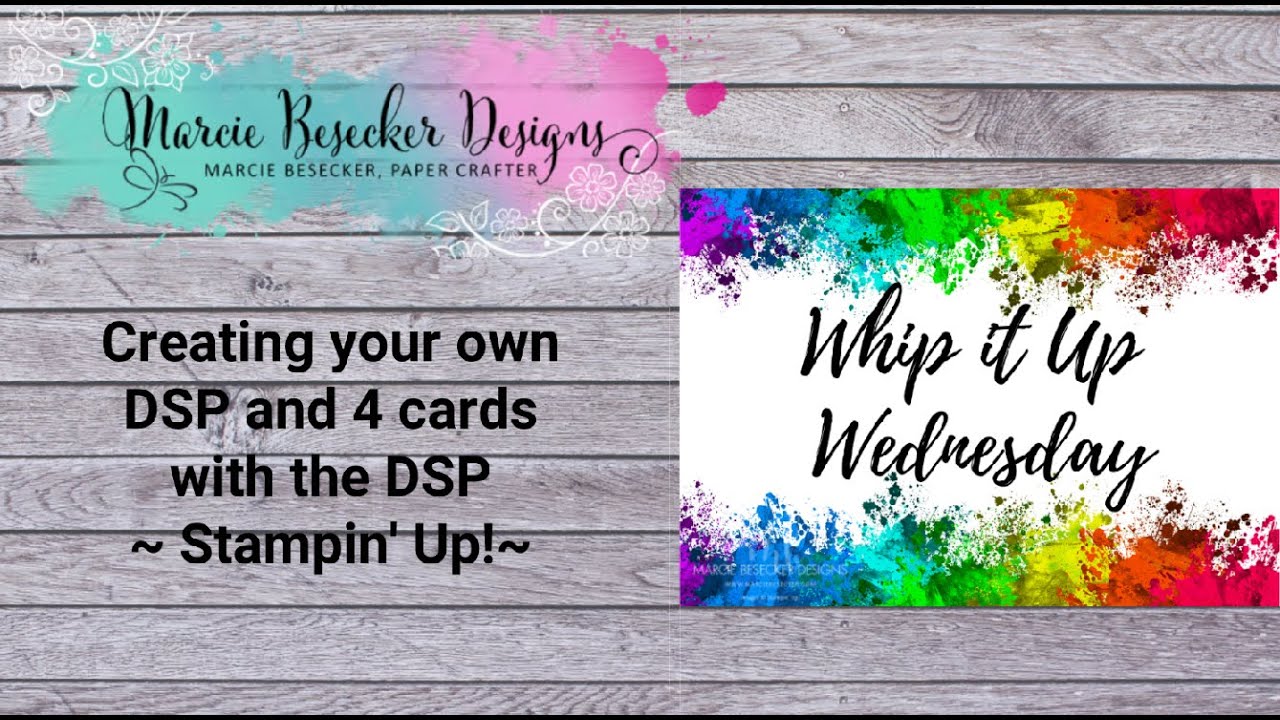 Creating your own DSP and Creating 4 cards with the DSP   Stampin' Up