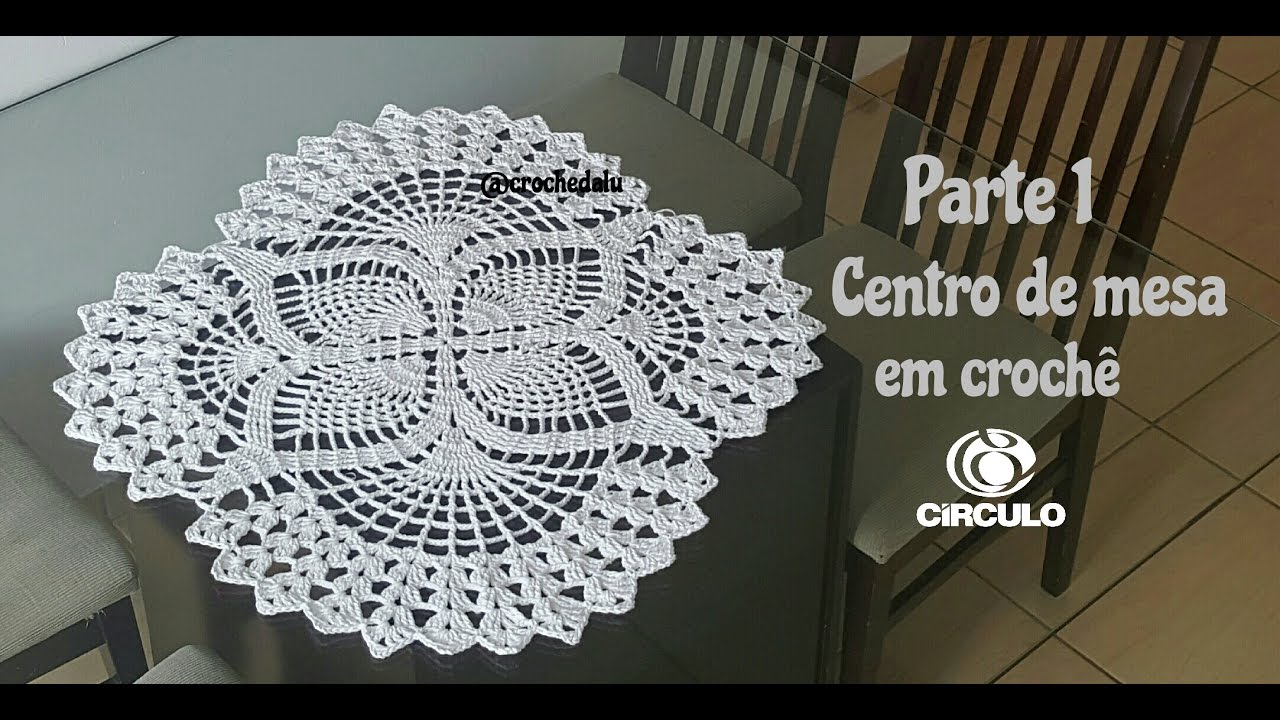 Centro de Mesa em crochê - Parte 1