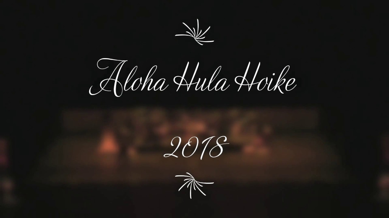 Aloha Hula Hoike 2018
