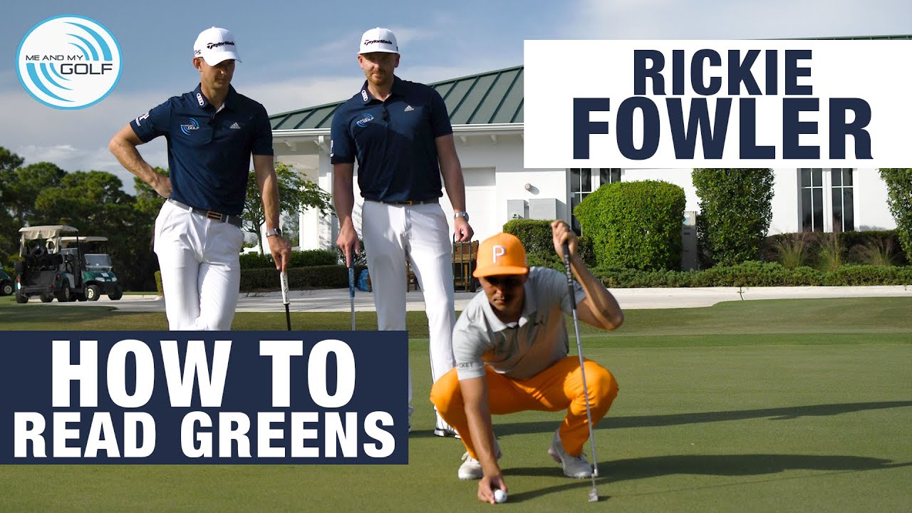 RICKIE FOWLER - HOW I READ GREENS | ME AND MY GOLF