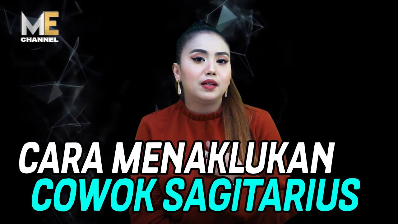 CARA MENAKLUKAN COWOK SAGITARIUS. Yang lagi INCER COWOK ini, nonton biar kamu bisa dapetin hatinya