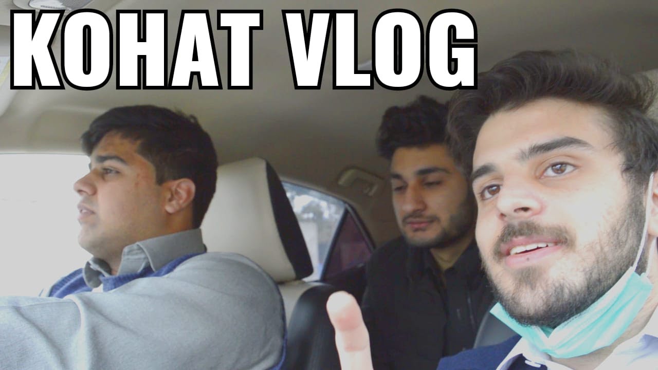 Kohat Vlog ll Vlog