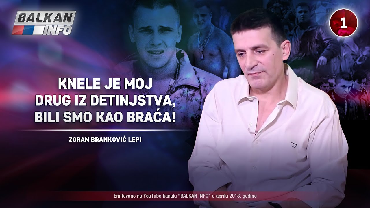 INTERVJU: Zoran Branković Lepi - Knele je moj drug iz detinjstva, bili smo kao braća! (15.04.2018)