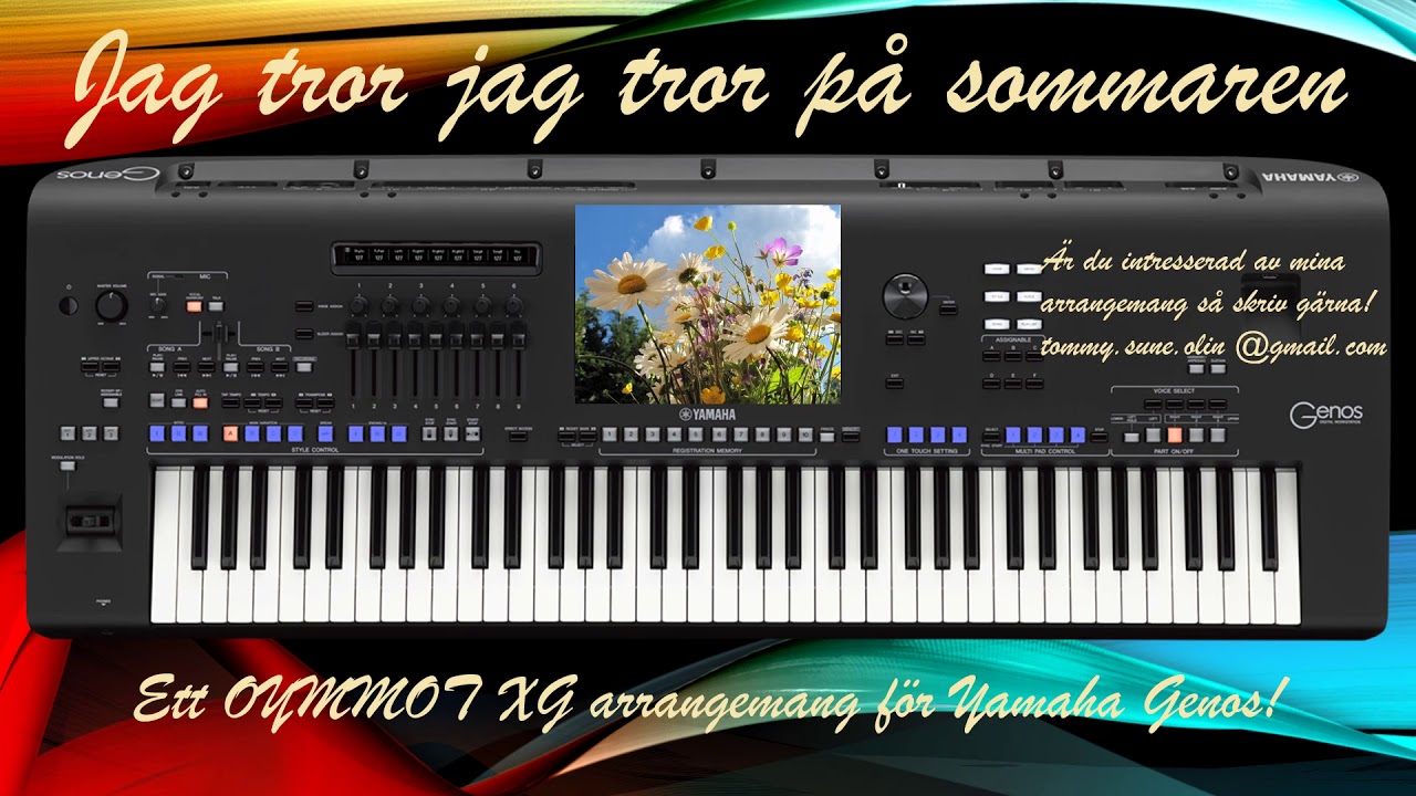 Jag tror på sommaren, ett Yamaha Genos arrangemang av Tommy Ölin