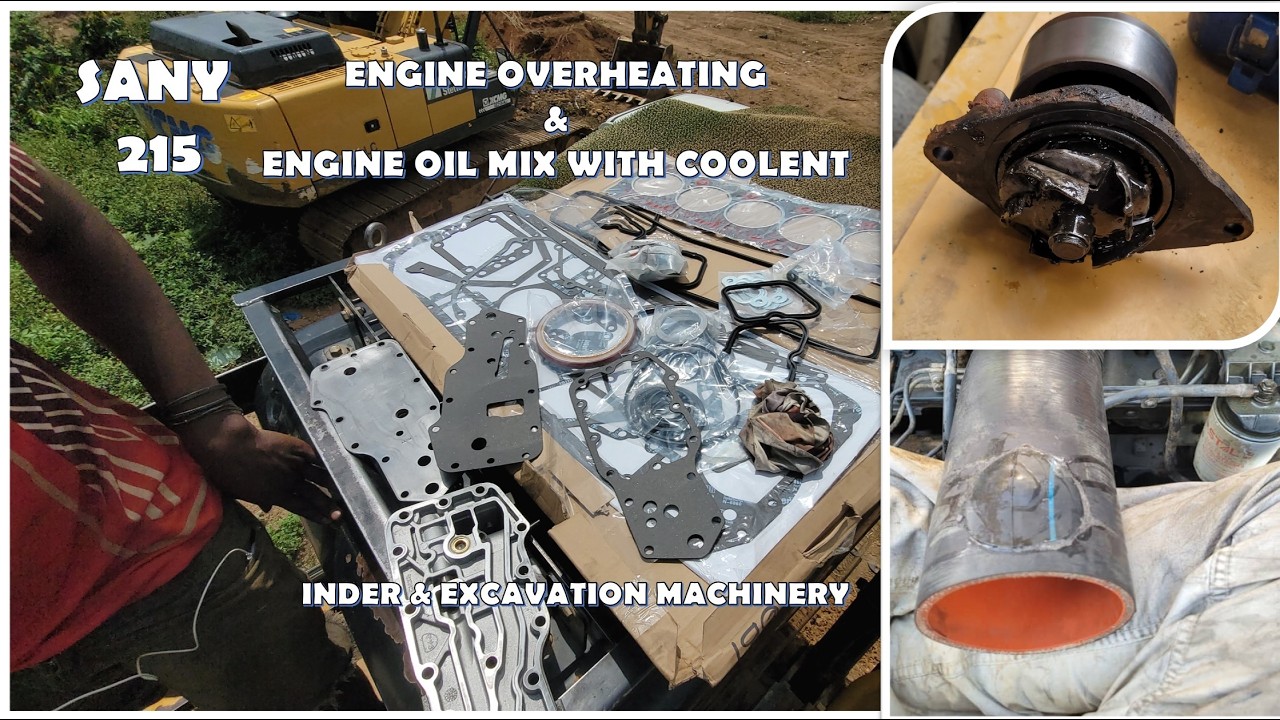 SANY 215 EXCAVATOR ENGINE OVERHEATING, WATER PUMP FAILURE & ENGINE OIL MIX WITH COOLENT PART 2