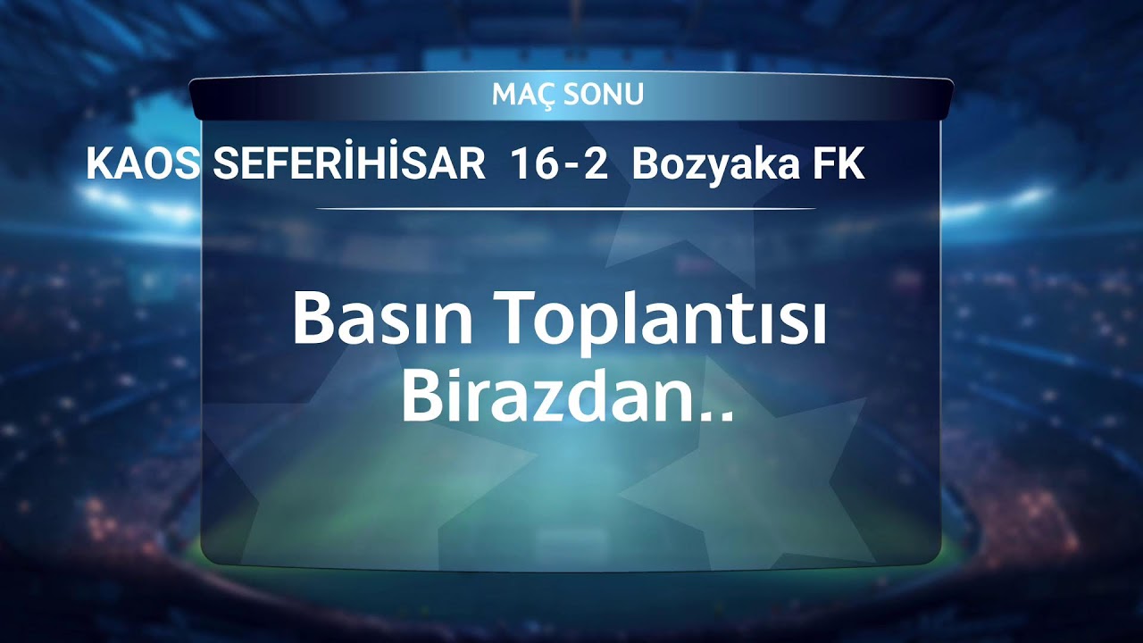 KAOS SEFERİHİSAR vs Bozyaka FK