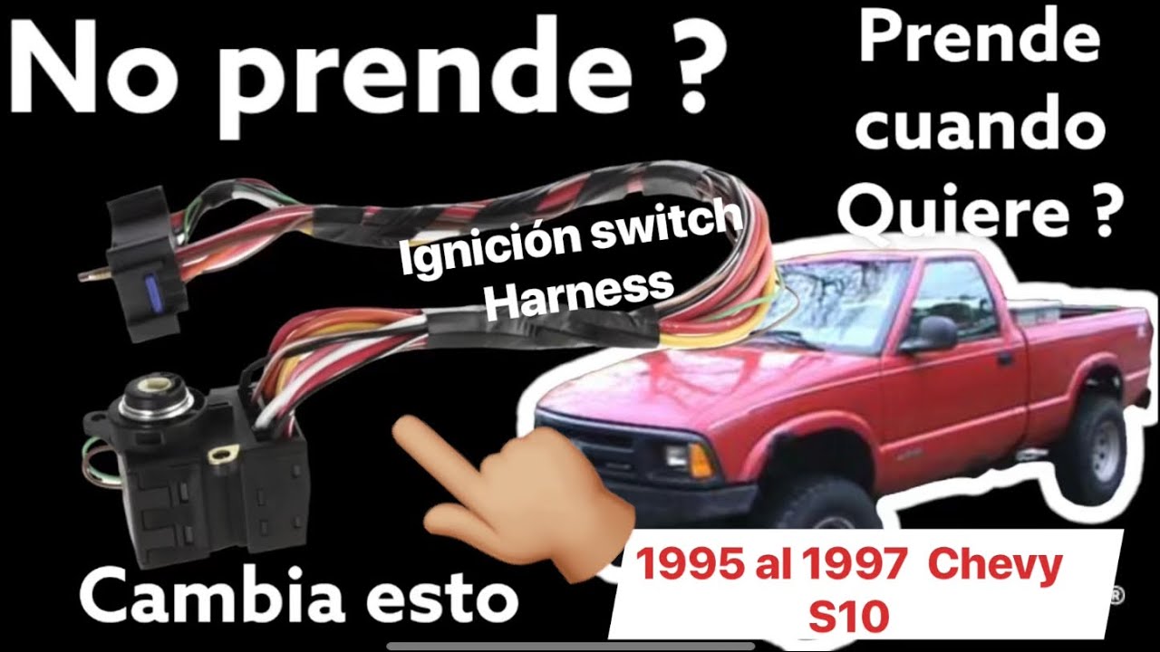 1995 Chevy s10 no quiere prender o prende cuando quiere