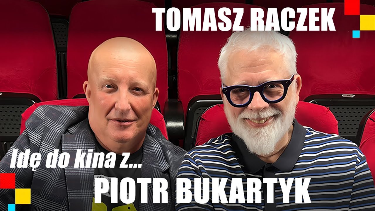 Idę do kina z... Piotrem Bukartykiem
