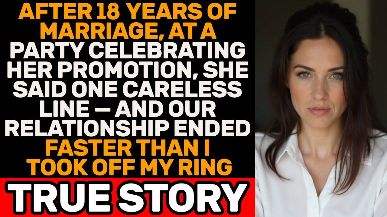 After 18 Years, One Line at Her Promotion Party Ended Our Marriage