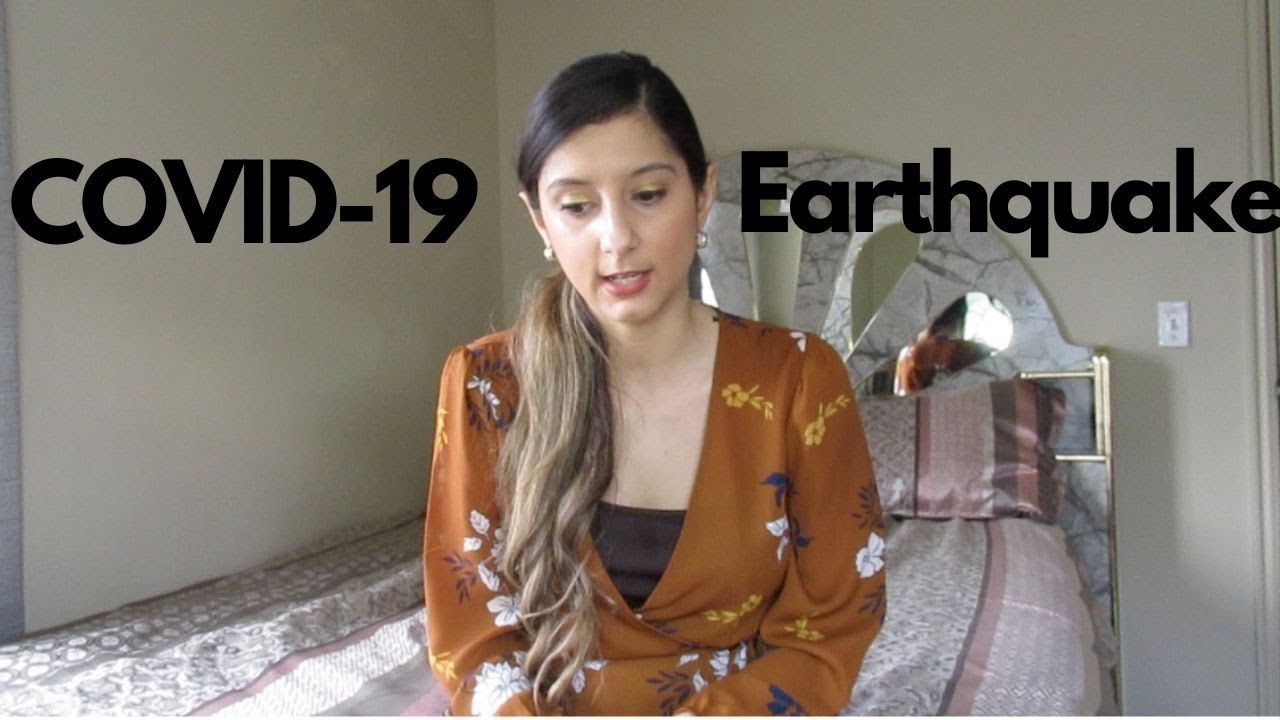 COVID-19 and Earthquake Scare: My Experience