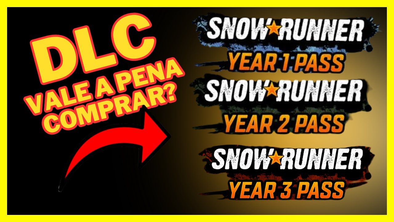 SnowRunner | Qual &eacute; a melhor DLC para comprar? Passe de ano guia completo