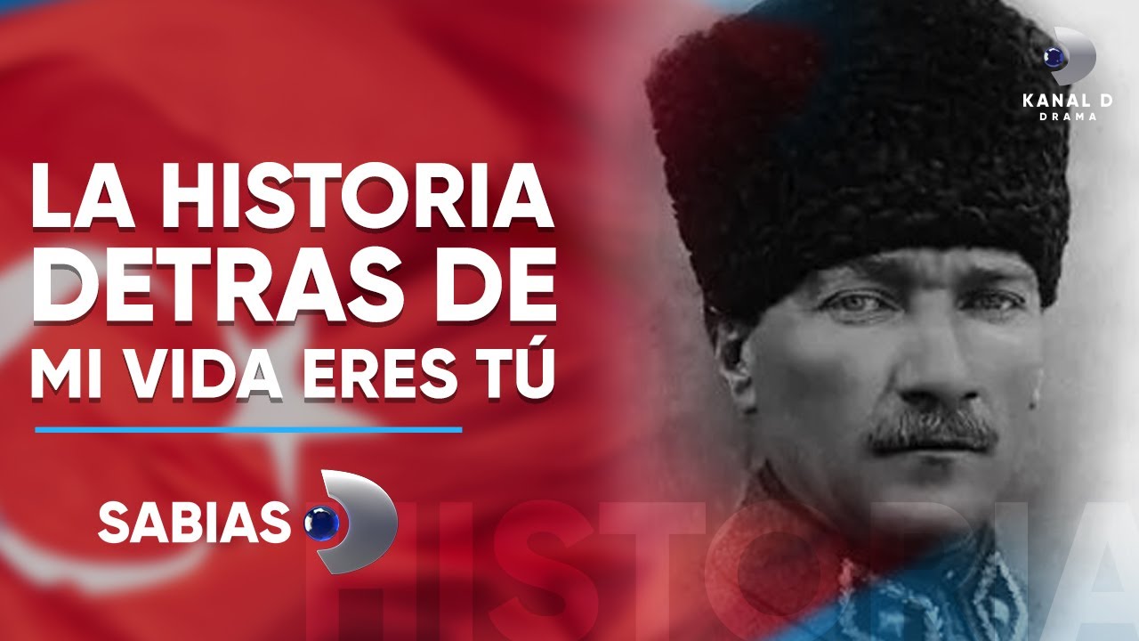 #SAB&Iacute;ASD - La Historia Detr&aacute;s de La Novela Turca Mi Vida Eres T&uacute;