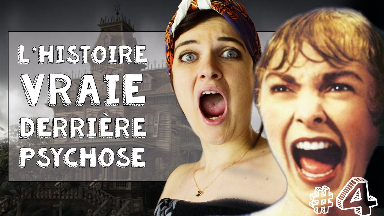 L'histoire vraie derrière : PSYCHOSE