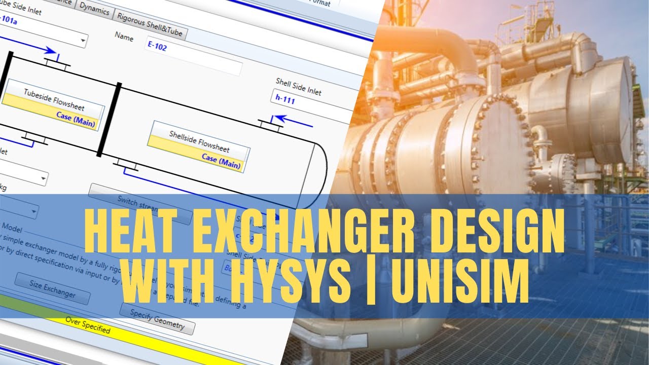 Aspen HYSYS Heat Exchanger Design and Energy Recovery Evaluation