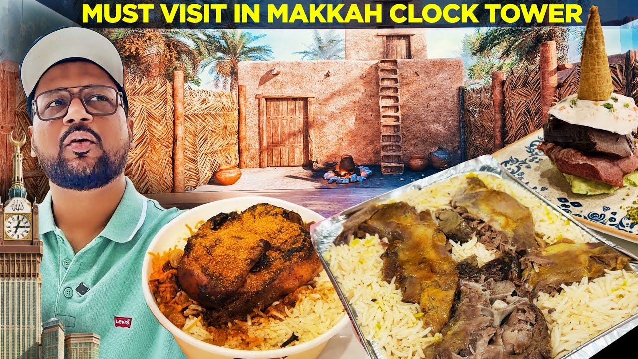 What to Eat Near Makkah Clock Tower & The Prophet’s Must-Visit Museum