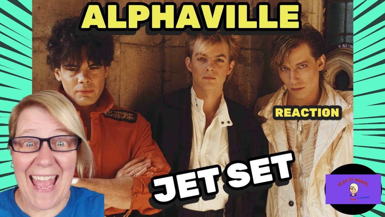 1st Time Hearing ~ JET SET by ALPHAVILLE ~ Reaction