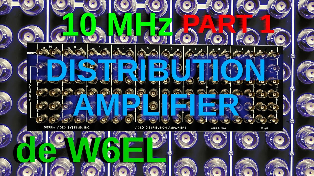 10 MHz Reference Distribution Amplifier from Video DA (Part 1)