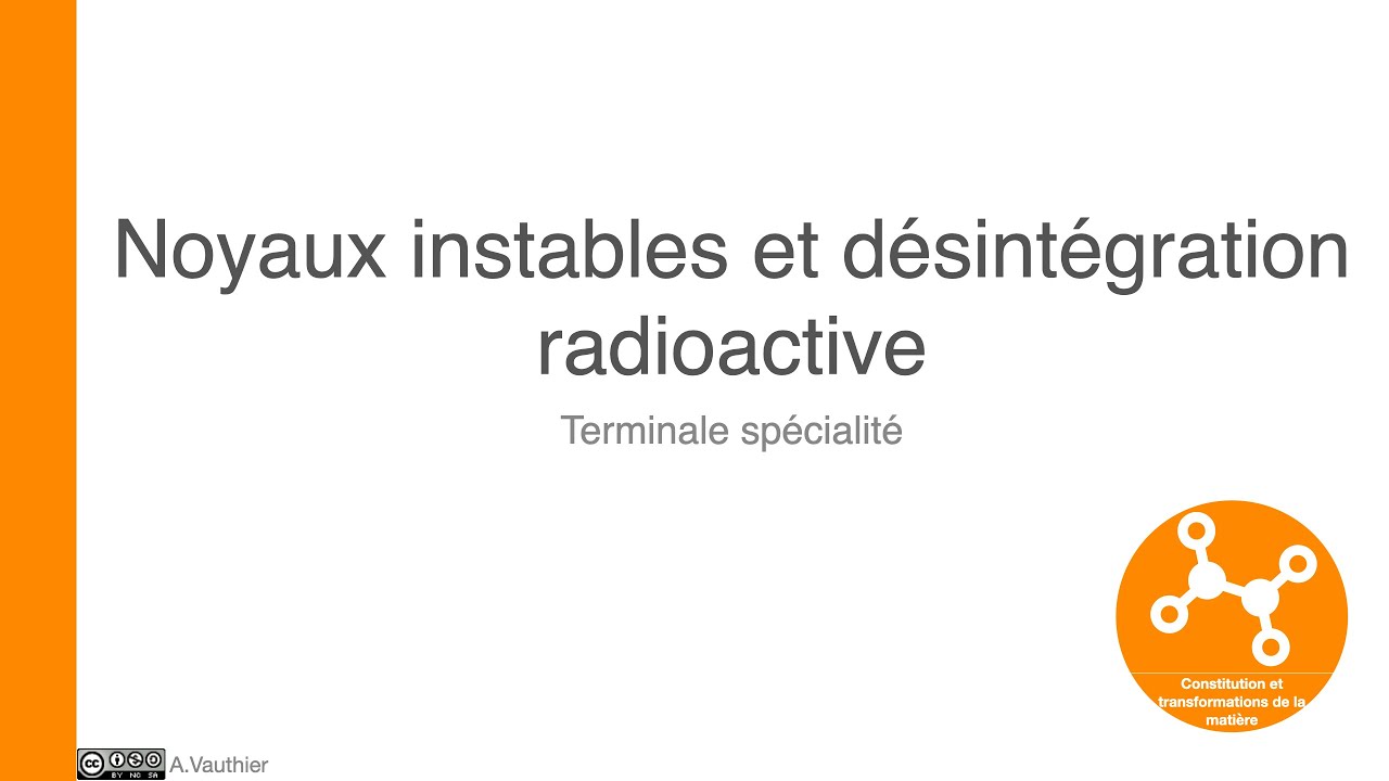 Noyaux instables et désintégration radioactive