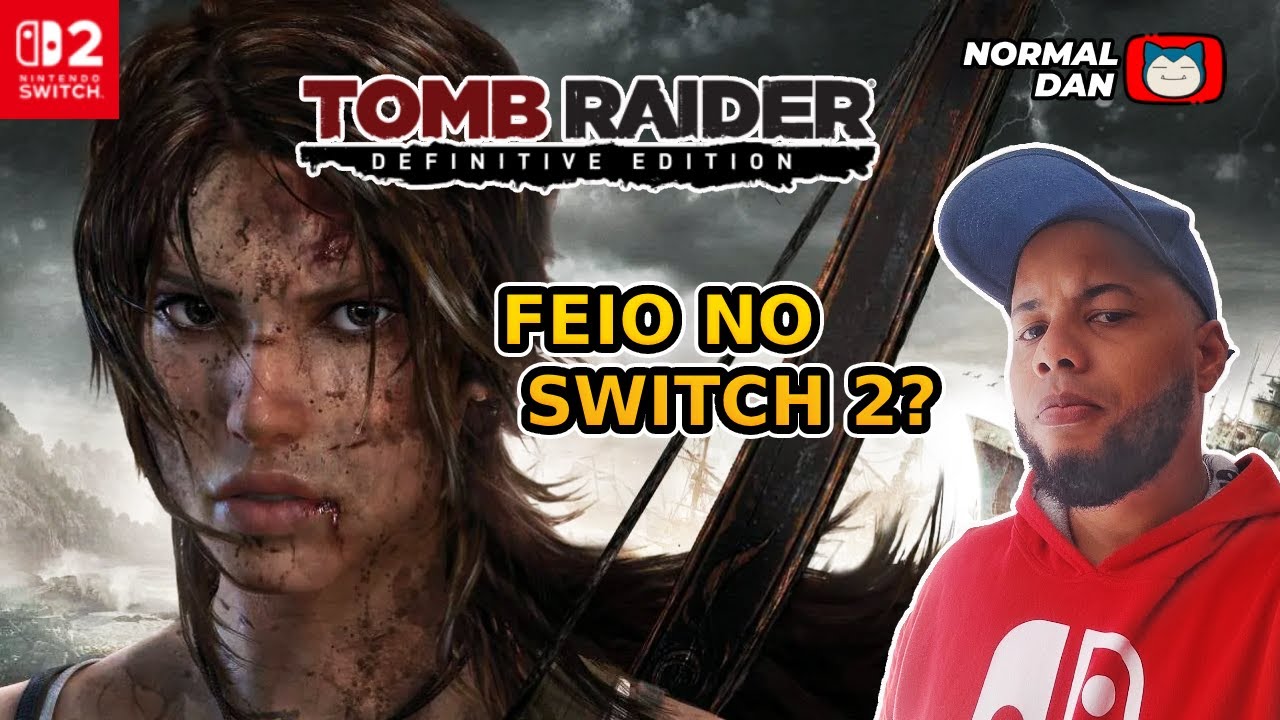 POLÊMICA! Tomb Raider Definitive Edition Não Vale a Pena no Nintendo Switch 2?