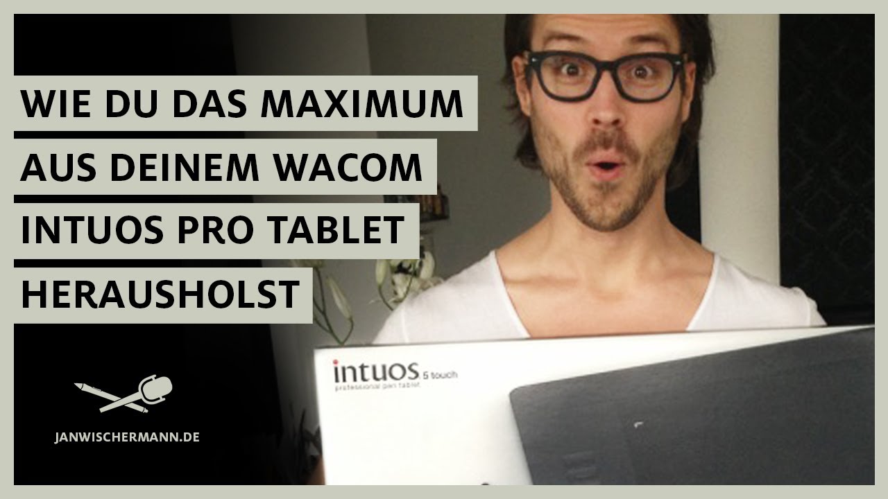 Wie Du das Maximum aus Deinem Wacom Intuos Pro Tablet herausholst