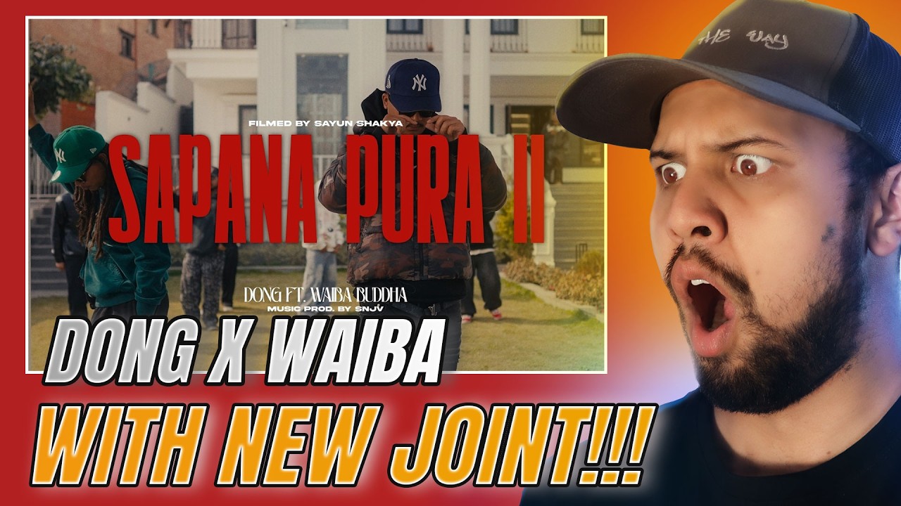 DONG WITH HIS DREAMS !! #reaction DONG - Sapana Pura II ft. Waiba Buddha