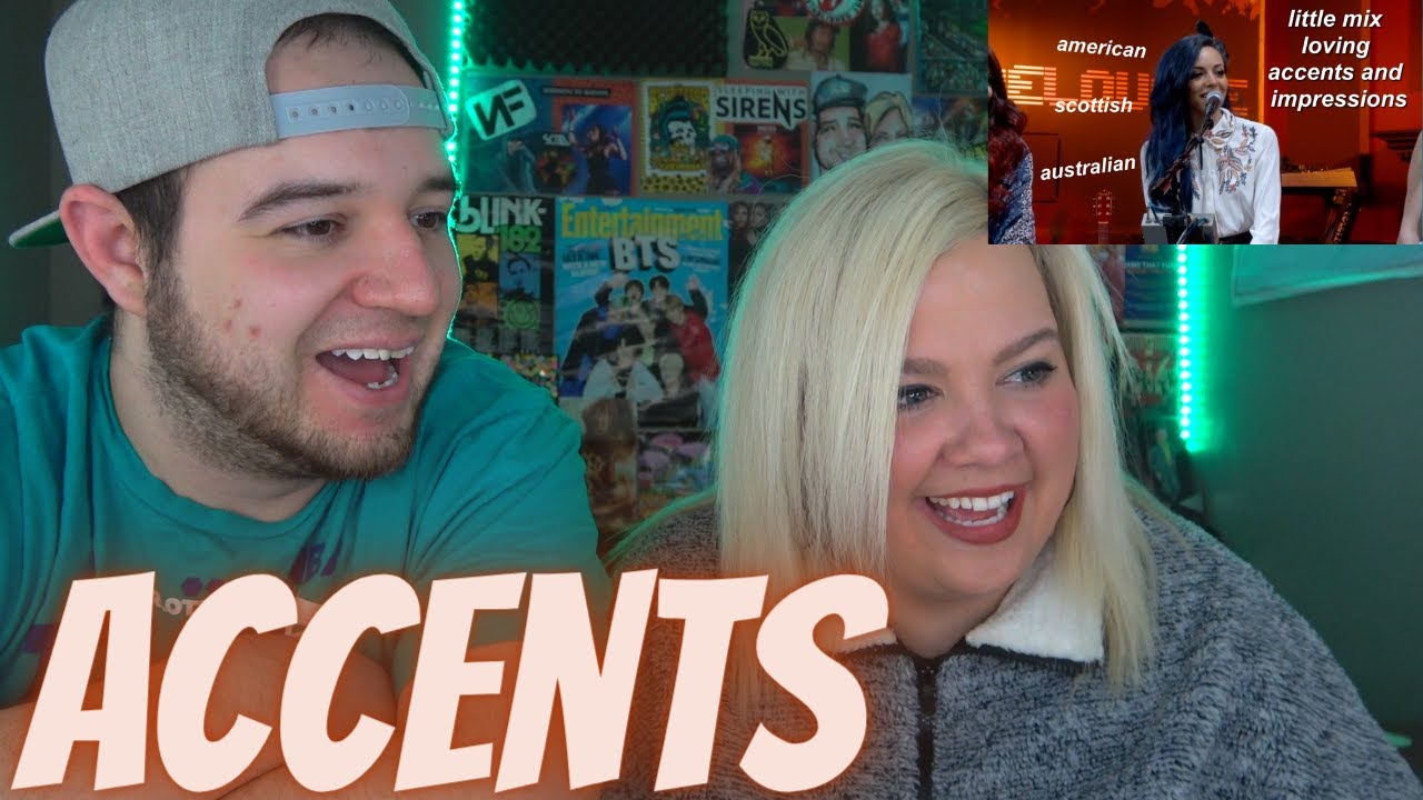little mix loving accents and impressions | COUPLE REACTION VIDEO
