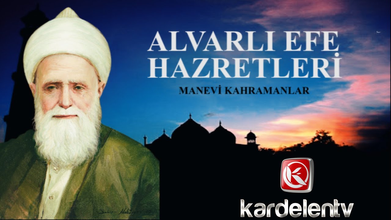 ALVARLI EFE BELGESELİ / MANEVİ KAHRAMANLAR - KARDELEN TV