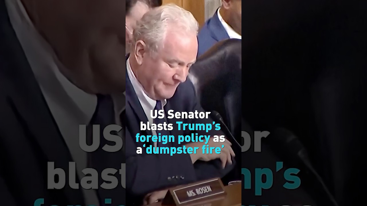 US Senator slams Trump's foreign policy as a 'dumpster fire'