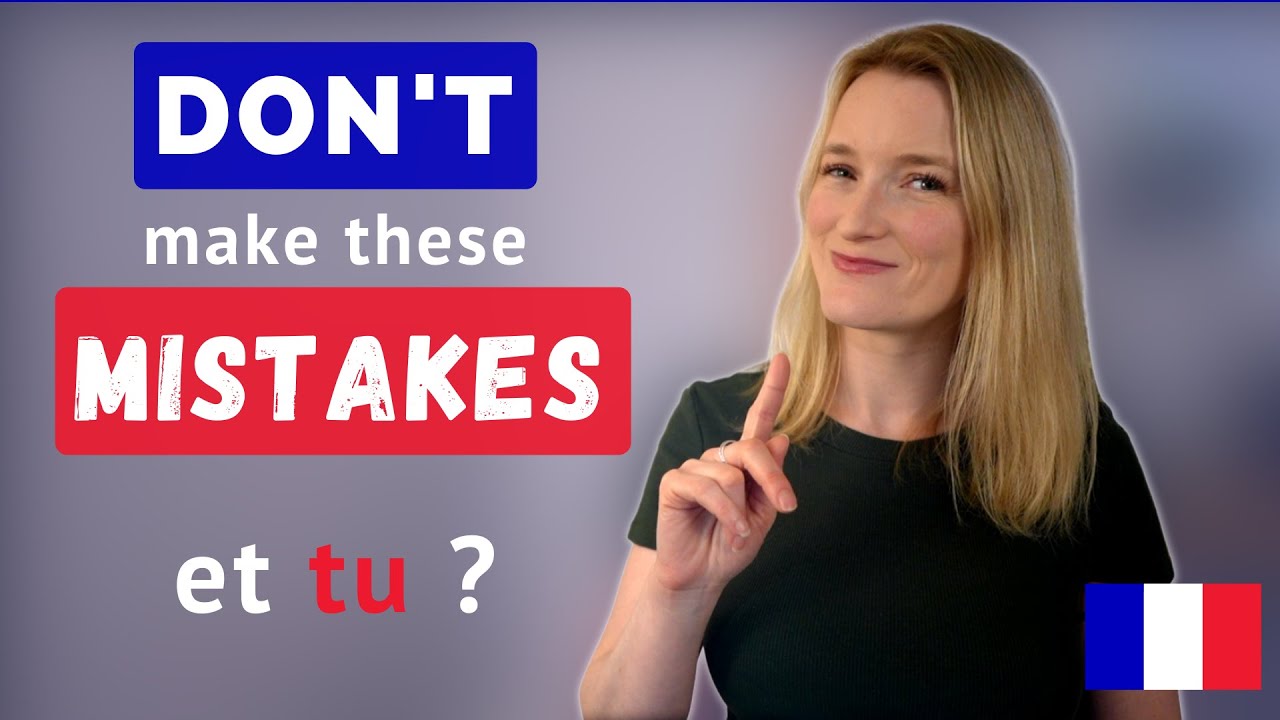15 French Mistakes to Avoid  🚫 You Are Welcome