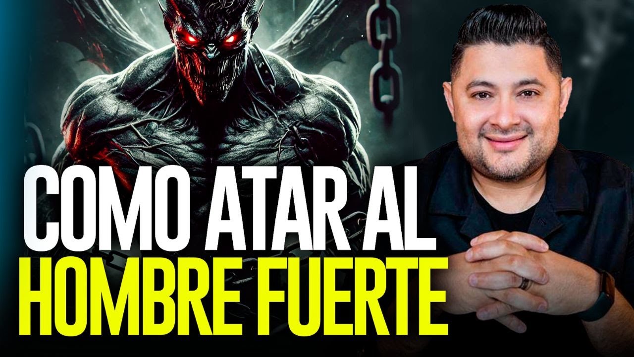 Cómo Atar al Hombre Fuerte.  Jose Amado Morteo