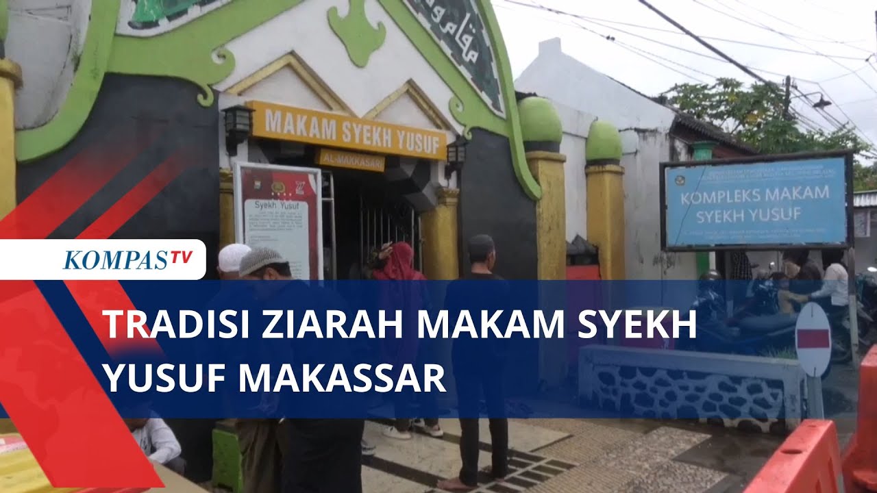 Tradisi Ziarah Makam Syekh Yusuf Makassar