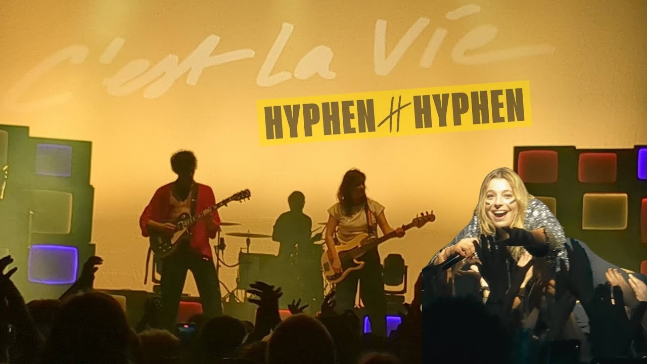 Concert @HyphenHyphen au Liberté à Rennes • C'est la Vie Tour • Hyphen Hyphen