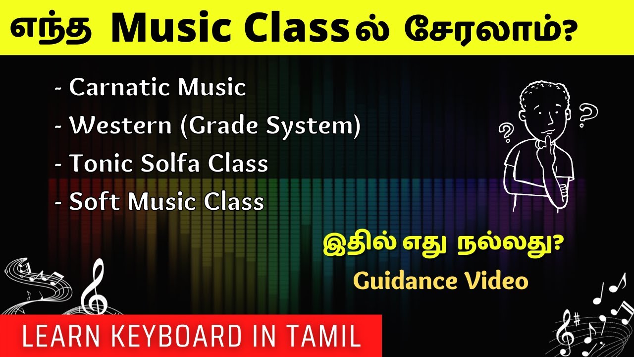 Best Keyboard/Music Class | Where to join? Carnatic? Western Music? Tonic Solfa?
