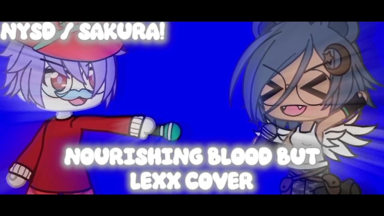 FNF Cover  - Nourishing Blood But GD and Lexx (Lexxenaii) sings it [LEXX COVER] 