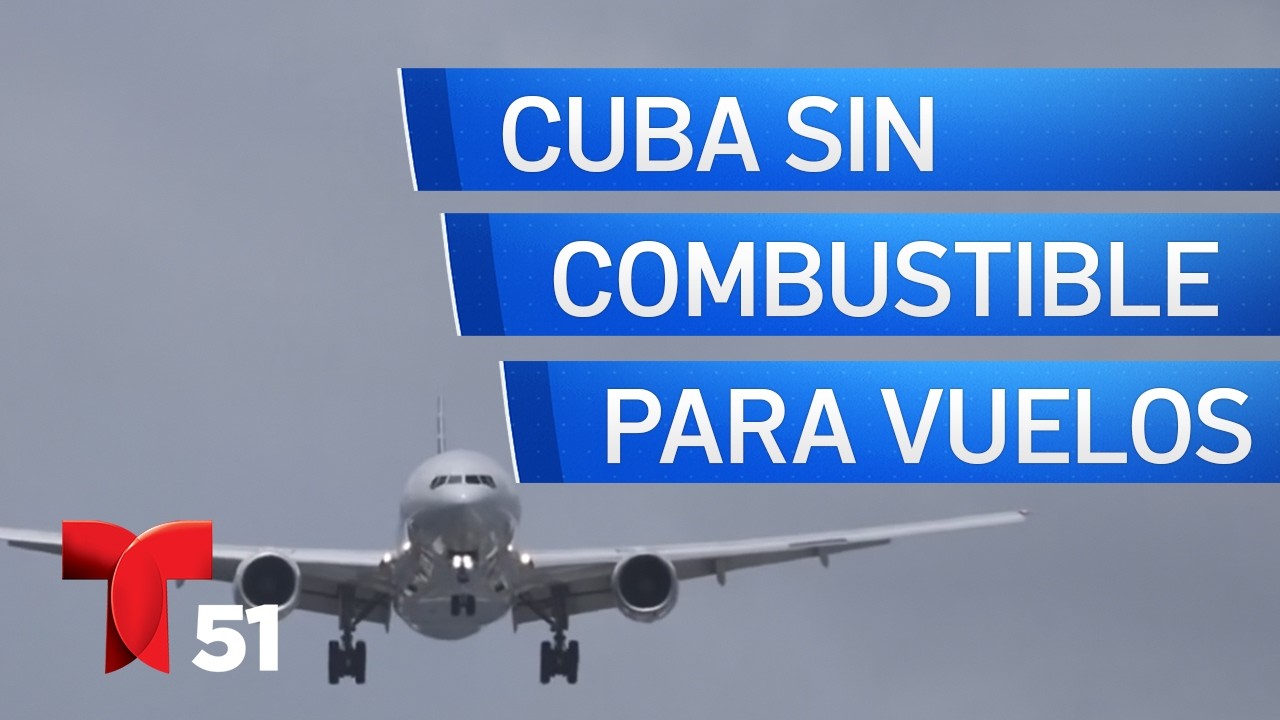 Cuba alerta a aerolíneas: en 24 horas se queda sin combustible para aviones