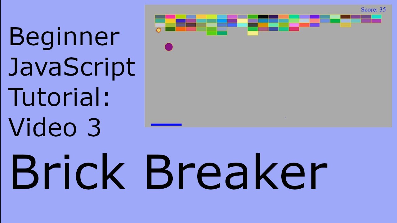 Easy Brick Breaker JavaScript Tutorial 3