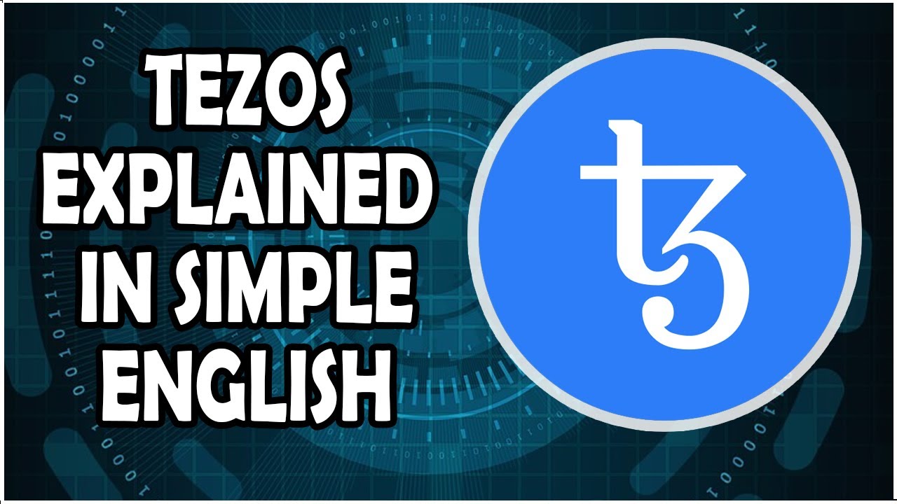 What is Tezos? | XTZ Crypto Explained in Simple English