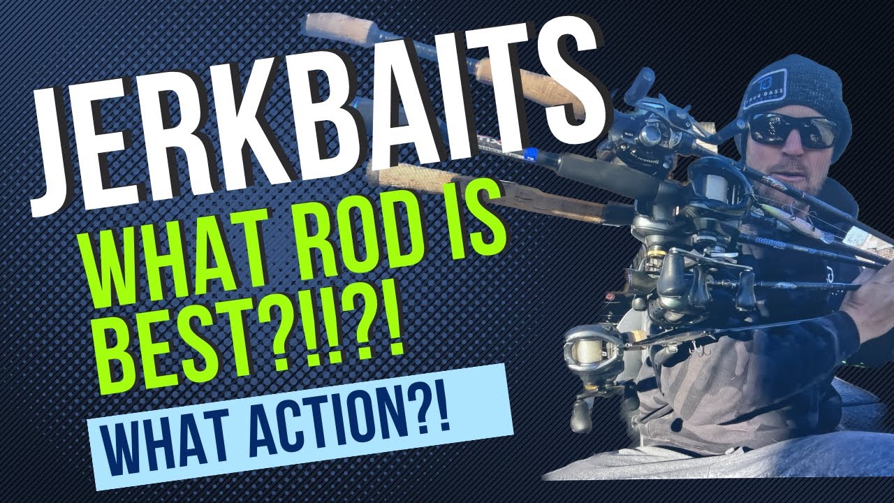 Jerkbait Rod Actions Explained