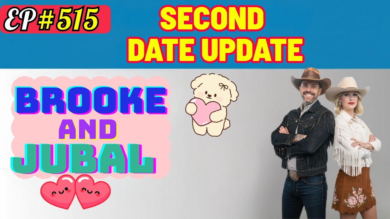 Brooke and Jubal - Second Date Update | He woke up at her house...what happened 👀 | Ep.515