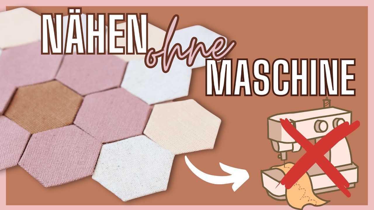 🧵Nähen OHNE Nähmaschine 😍 English Paper Piecing mit Hexagonen & meine besten HACKS