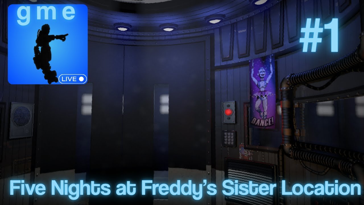 Working at The Sister Location - Five Nights at Freddy's Sister Location - Livestream