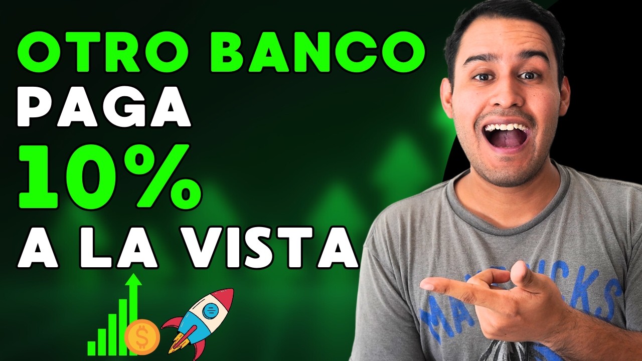 OTRO BANCO PAGA 10% A LA VISTA SIN L&Iacute;MITANTE, NO es OpenBank