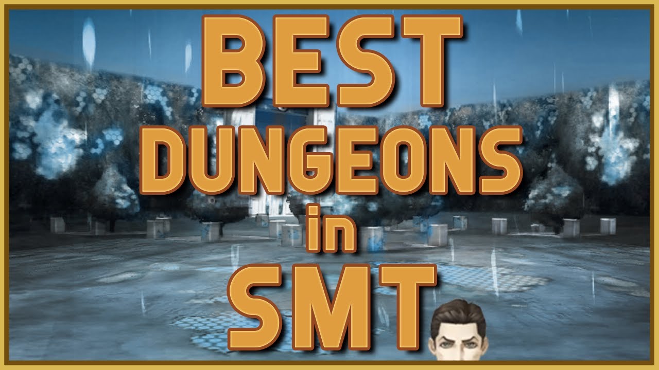 Top 5 BEST Dungeons in SMT