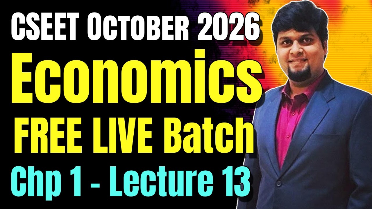 FREE CSEET Economics Classes | CSEET June 2026 Economic Lecture 13 |100% ICSI CSEET Syllabus Covered